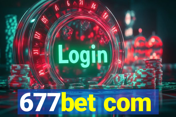 677bet com